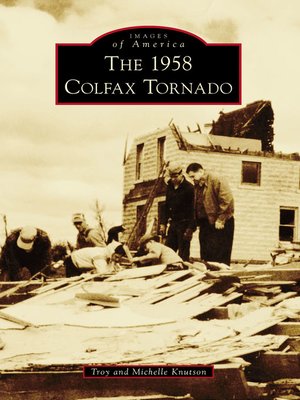 cover image of The 1958 Colfax Tornado